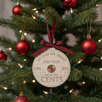 Commemorative Penny Ornament- WITH penny - The Year We Lost Our Cents 2025 - ships in 1-3 business days