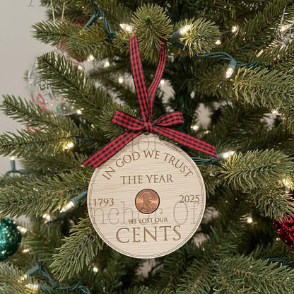 Commemorative Penny Ornament- WITH penny - The Year We Lost Our Cents 2025 - ships in 1-3 business days