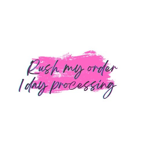 Rush my order - 2-3 day processing