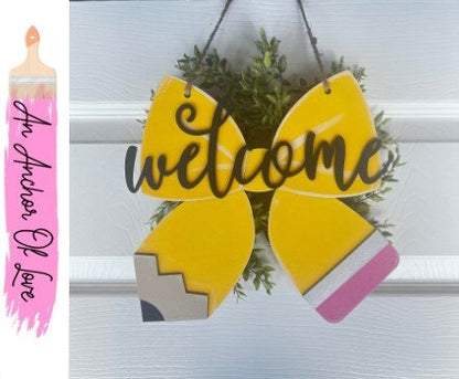 Bow shaped Pencil -Welcome Sign -teachers pencil sign; classroom decor; teacher's door; back to school gift