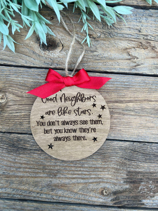 Good Neighbors are like stars ornament
