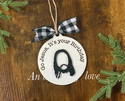 Go Jesus, its your birthday ornament