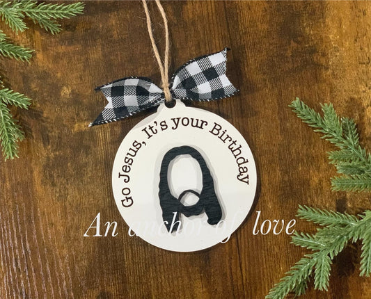 Go Jesus, its your birthday ornament