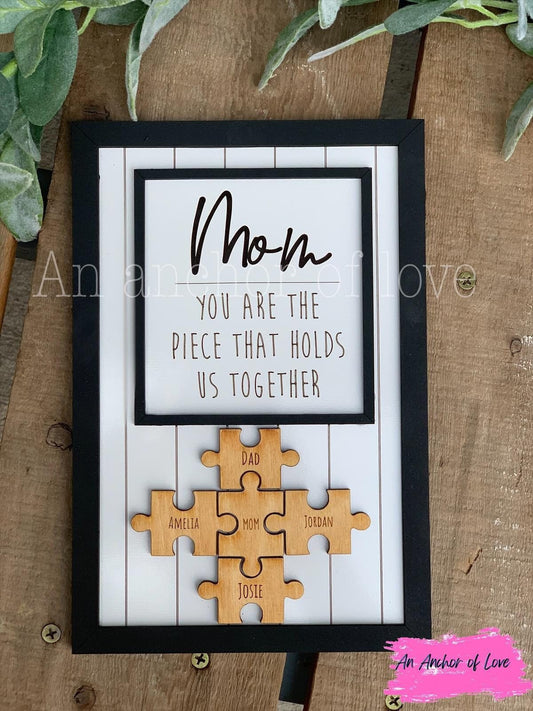 Personalized Mom Puzzle Sign/ Mothers Day/Mom You are the Piece that Holds us Together Puzzle/