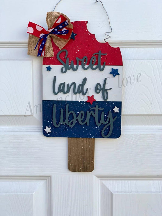 Fourth of July Popsicle door hanger -Uncle Sam - Sweet Land Of Liberty -Firework Sign-Celebration -patriotic door hanger