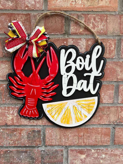 Boil Dat Crawfish Front Door Sign| Crawfish Boil | Crawfish Door Hanger | Boil door hanger | Louisiana Door Hanger | crawfish Door sign
