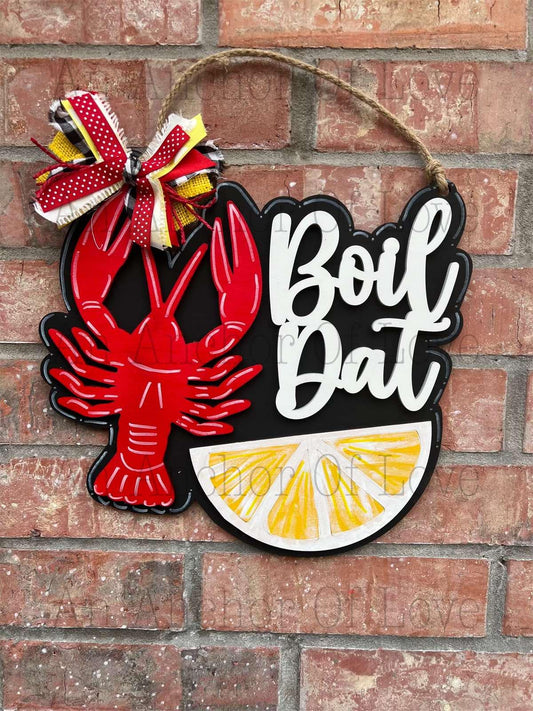 Boil Dat Crawfish Front Door Sign| Crawfish Boil | Crawfish Door Hanger | Boil door hanger | Louisiana Door Hanger | crawfish Door sign