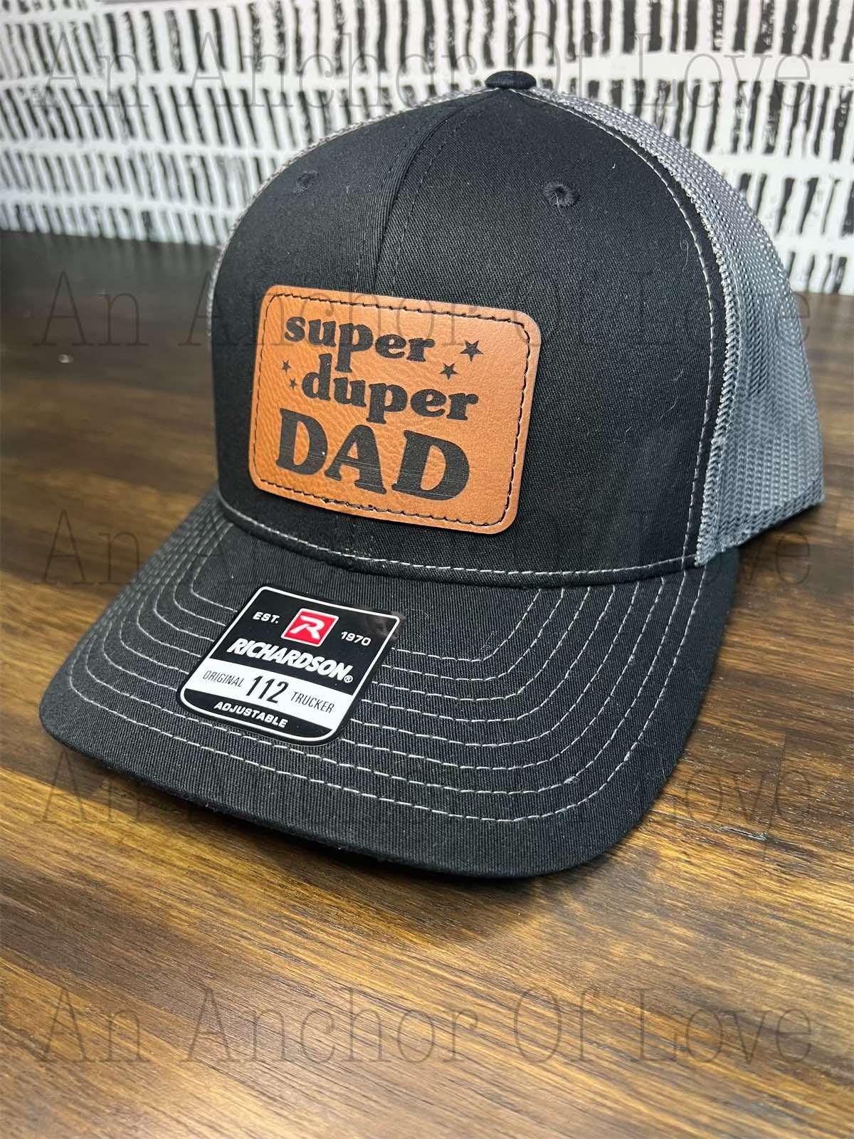 Super Duper Dad Hat, Dad Birthday Gift, Fisherman Gift, Gift For Husband, Trucker Hat, Leather Patch Hat, Custom Hat, Fathers Day Gift