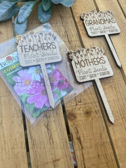 Teacher plant Stake / Seeds / Mothers Day / Flowers / Floral / Teachers Plant Seeds / End of Year / Teacher Appreciation